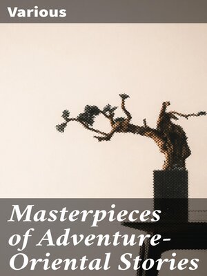 cover image of Masterpieces of Adventure—Oriental Stories